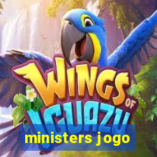 ministers jogo